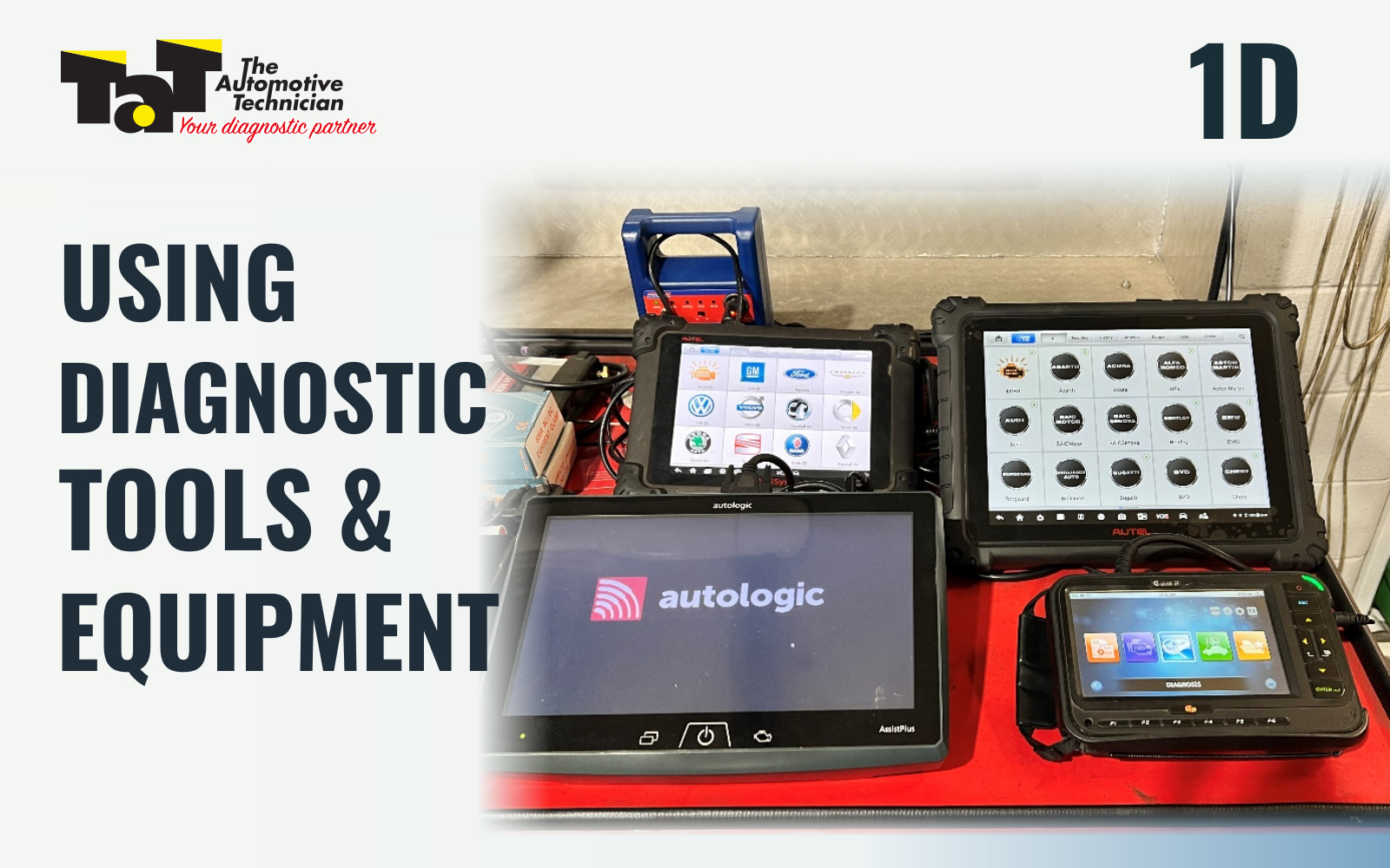 Webinar 1D – Using Diagnostic Tools and Equipment